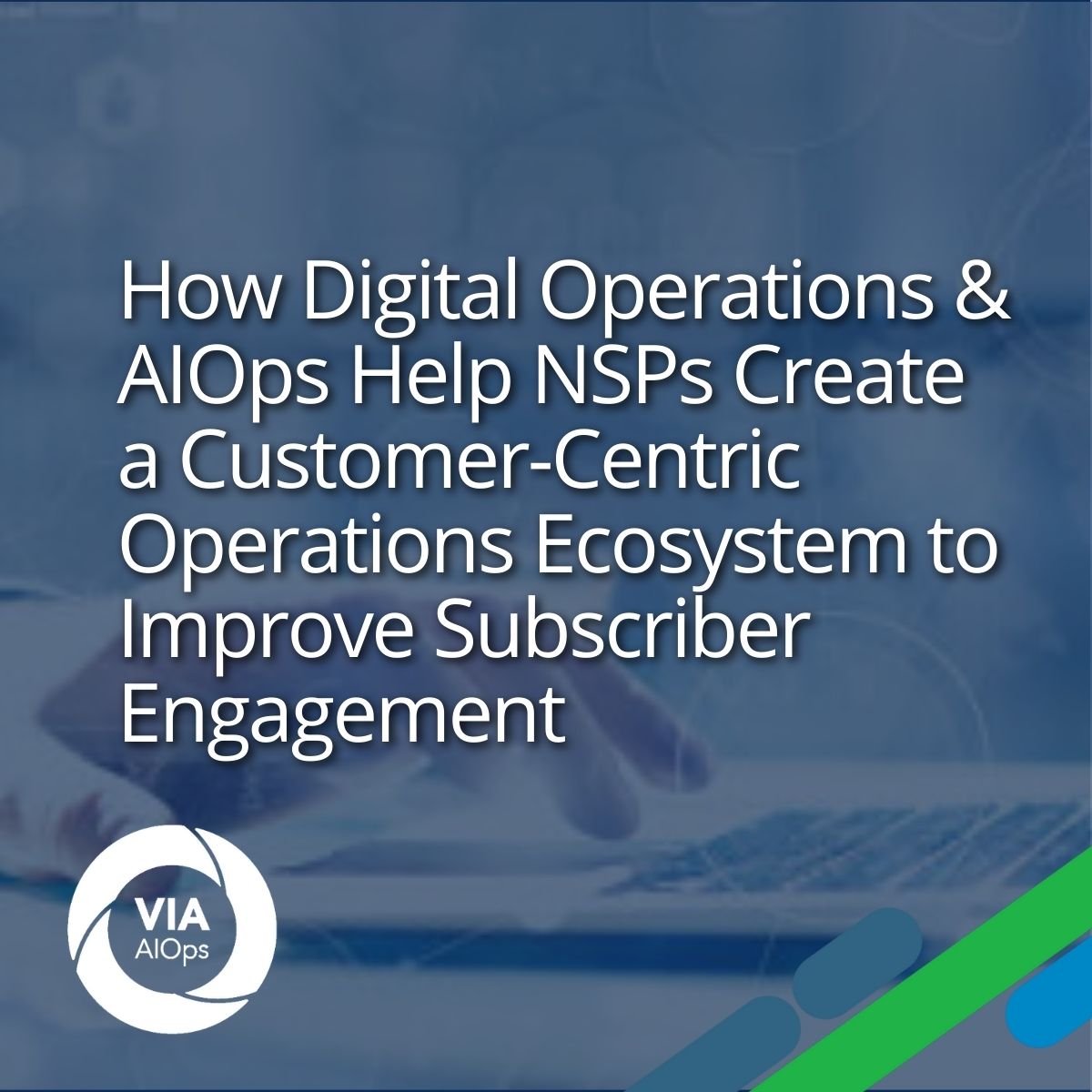 How to improve subscriber engangement for operations ecosystem