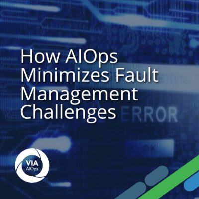How AIOps Minimizes Fault Management Challenges