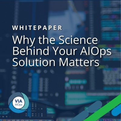 Why the Science Behind Your AIOps Solution Matters