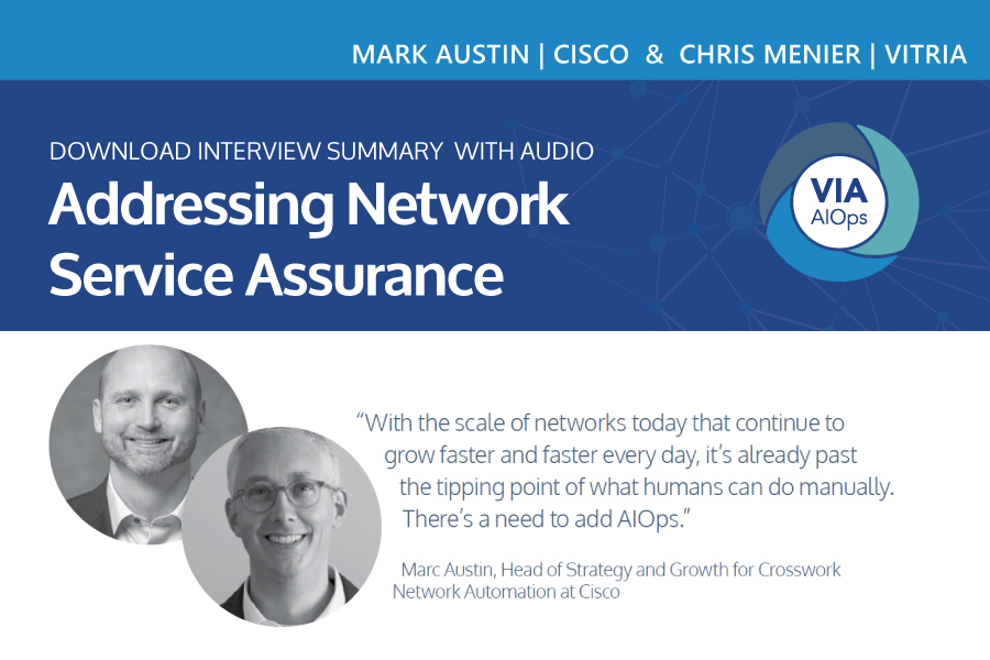 Addressing Network Service Assurance: A conversation with Chris Menier of Vitria and Marc Austin of Cisco Pdf w/ Audio