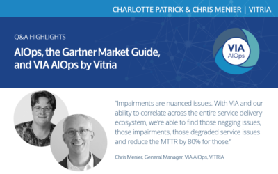 AIOps, the Gartner Market Guide, and VIA AIOps by Vitria – Q&A