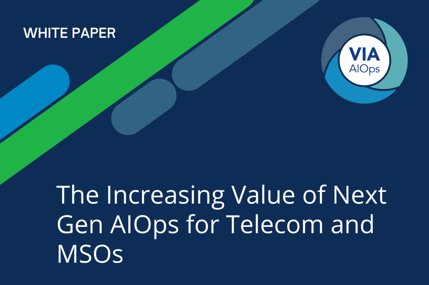 Banner for The Increasing Value of Next Gen AIOps for Telecom and MSOs