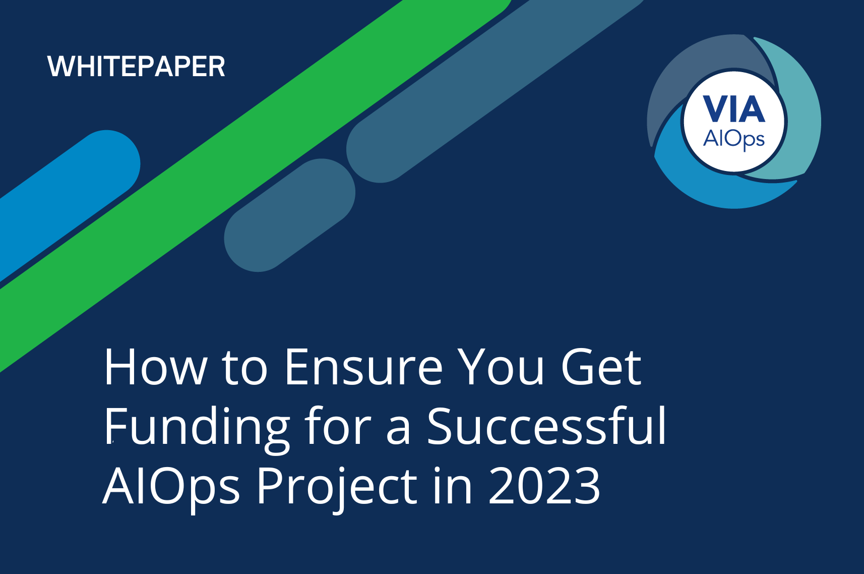 How to Ensure You Get Funding for a Successful AIOps Project in 2023